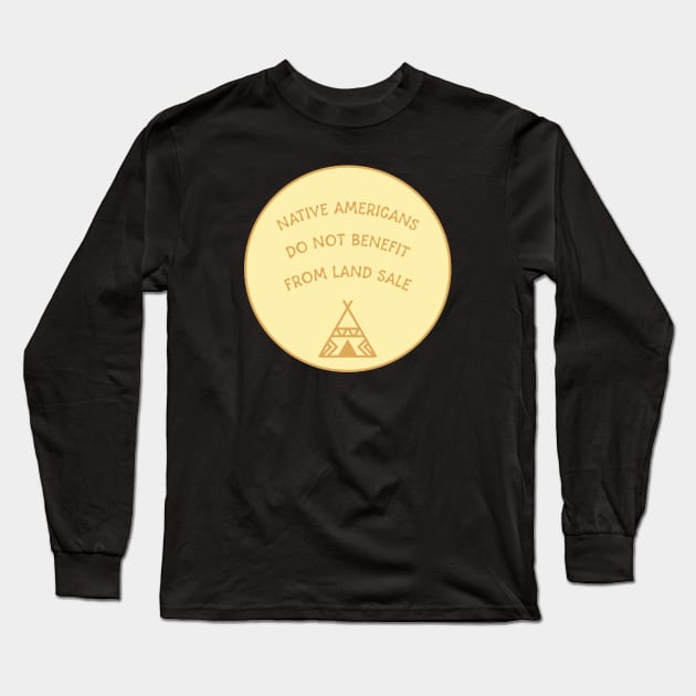 Native Americans - Land Back Long Sleeve T-Shirt by Football from the Left